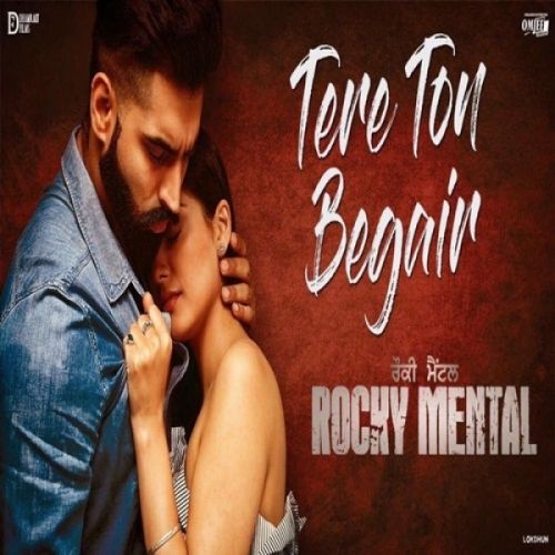 Tere Ton Begair (Rocky Mental) Manjit Sahota Mp3 Song Free Download