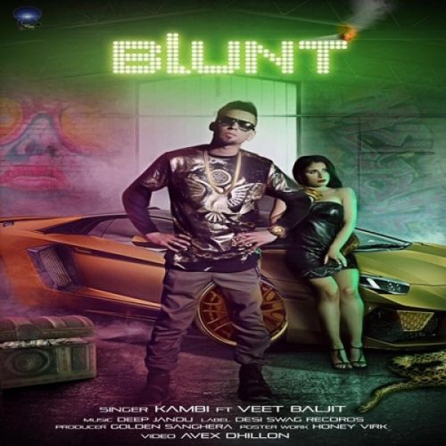 Blunt Kambi, Veet Baljit Mp3 Song Free Download