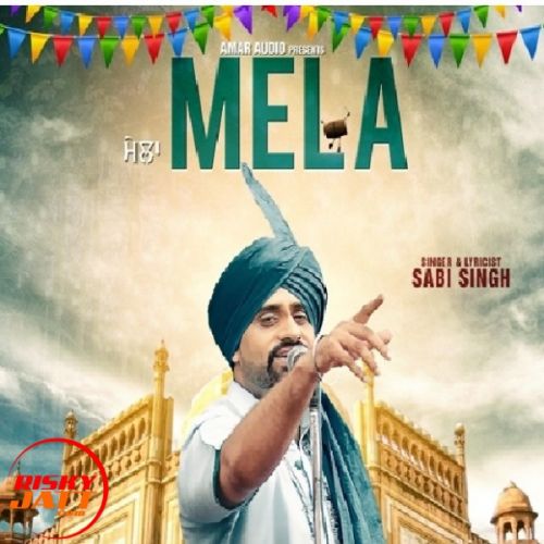 Mela Sabi Singh Mp3 Song Free Download