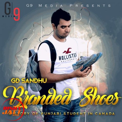 Branded shoes GD Sandhu Mp3 Song Free Download