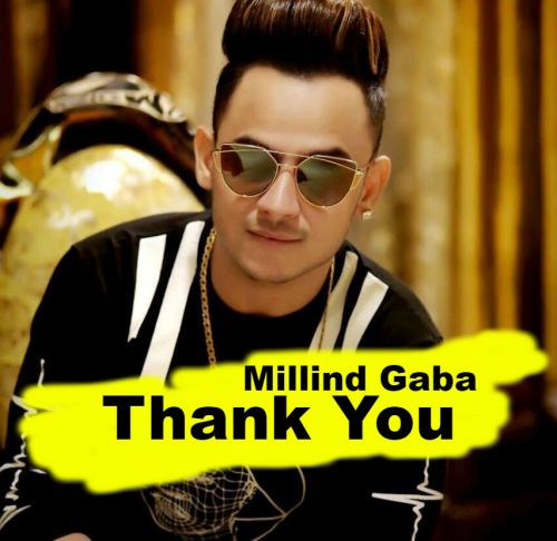 Thank You Millind Gaba Mp3 Song Free Download