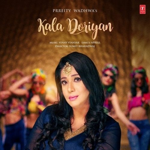 Kala Doriyan Prreity Wadhwa Mp3 Song Free Download