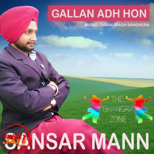 Gallan Adh Hon Sansar Mann Mp3 Song Free Download