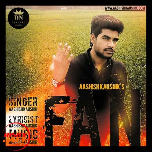 Fan Aashish Kaushik Mp3 Song Free Download
