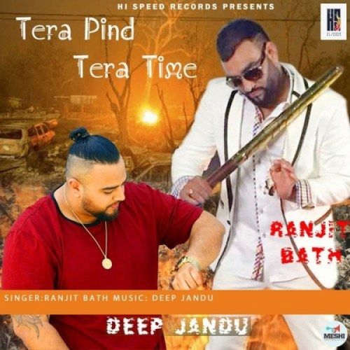 Tera Pind Tera Time Ranjit Bath Mp3 Song Free Download