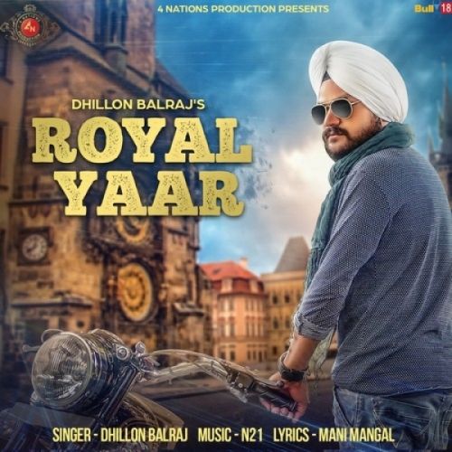 Royal Yaar Dhillon Balraj Mp3 Song Free Download