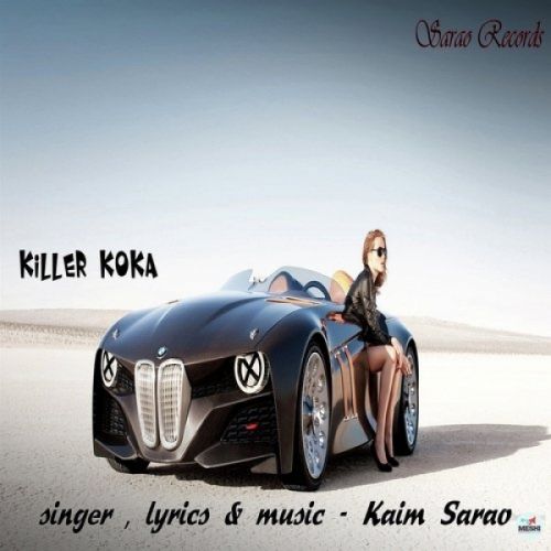 Killer Koka Kaim Sarao Mp3 Song Free Download