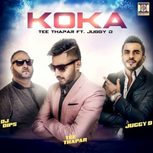 Koka Juggy D, Tee Thapar Mp3 Song Free Download
