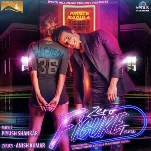 Zero Figure Tera Prince Narula Mp3 Song Free Download