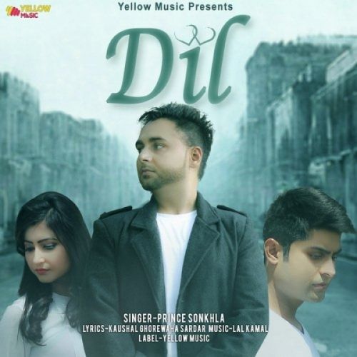 Dil Prince Sonkhla Mp3 Song Free Download