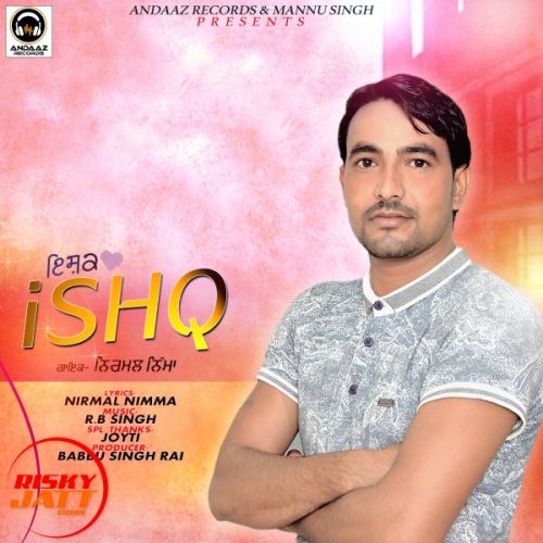 Ishq Nirmal Nimma Mp3 Song Free Download