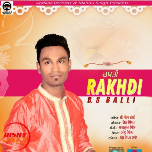 Rakhdi B.S Balli Mp3 Song Free Download