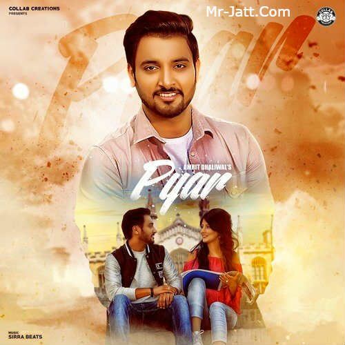 Pyar Amrit Dhaliwal Mp3 Song Free Download