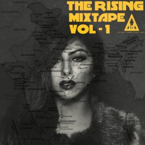 The Rising Mixtape Vol 1 Hard Kaur full album mp3 songs download