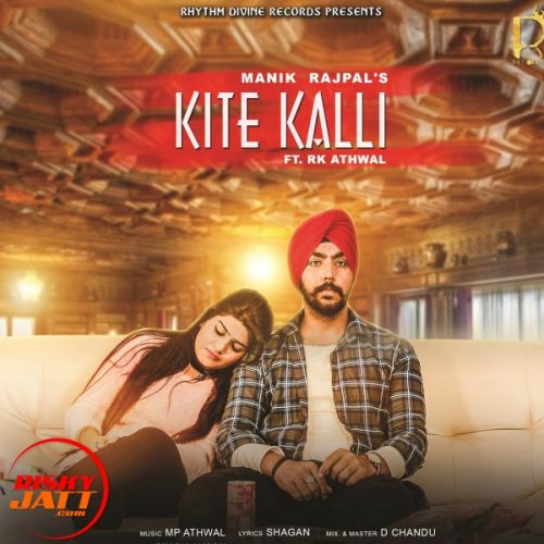 Kite Kalli Manik Rajpal, Rk Athwal Mp3 Song Free Download