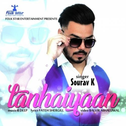 Tanhaiyaan Sourav K Mp3 Song Free Download