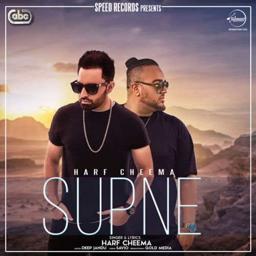 Supne Deep Jandu, Harf Cheema Mp3 Song Free Download