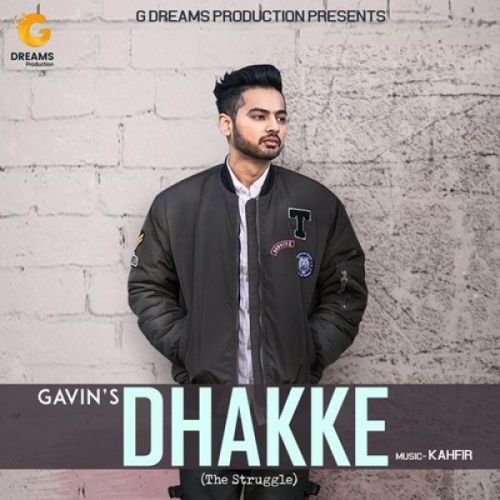 Dhakke (The Struggle) Gavin Mp3 Song Free Download