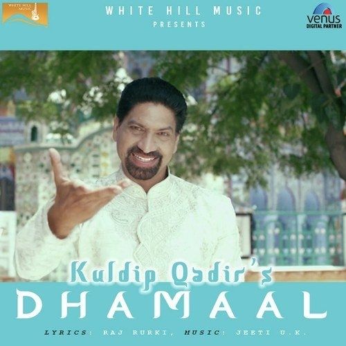 Dhamaal Kuldip Qadir Mp3 Song Free Download