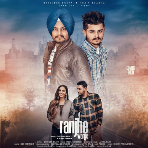 Ranjhe Warge Mohit Sharma, Davinder Bhatti Mp3 Song Free Download