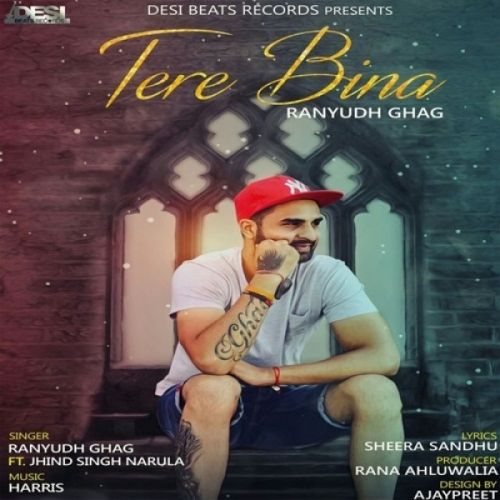 Tere Bina Ranyudh Ghag, Jhind Singh Narula Mp3 Song Free Download