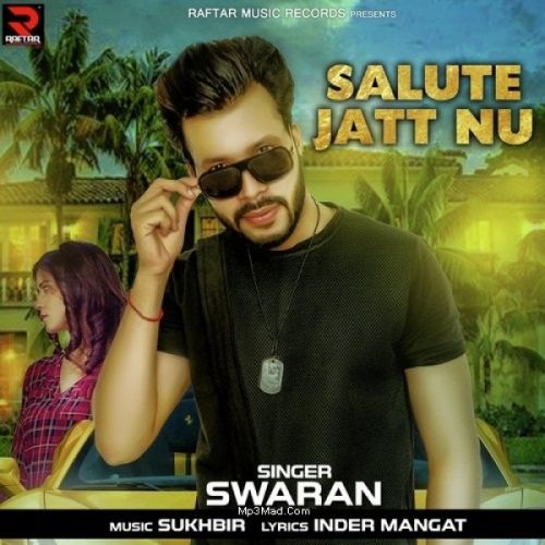 Salute Jatt Nu Swaran Mp3 Song Free Download