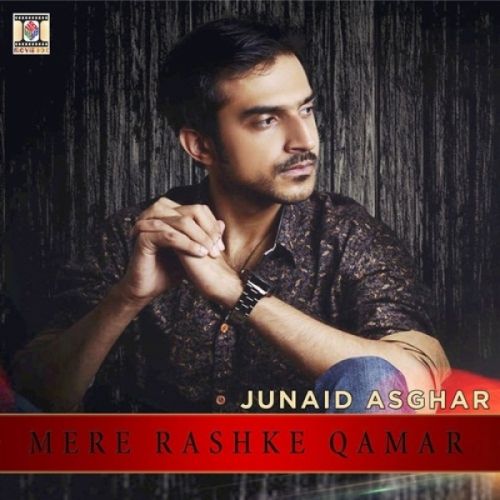 Mere Rashke Qamar (Solo Version) Junaid Asghar Mp3 Song Free Download