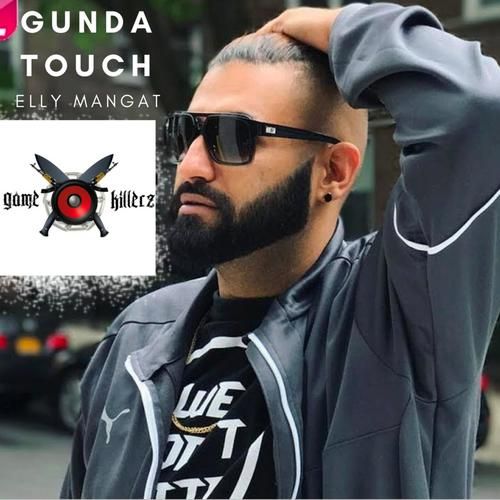 Gunda Touch (Yea Babby) Elly Mangat, Karan Aujla Mp3 Song Free Download
