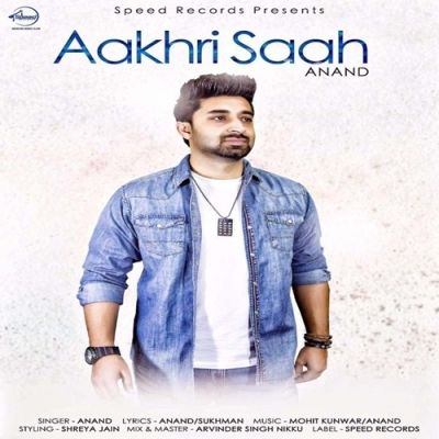 Aakhri Saah Anand Mp3 Song Free Download