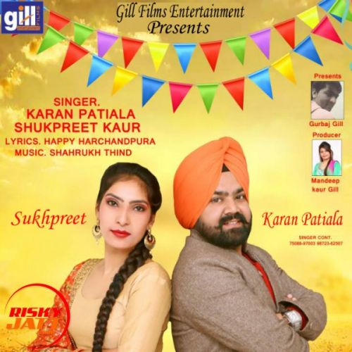 D J Torhdu Karan Patiala, Sukh Preet Mp3 Song Free Download