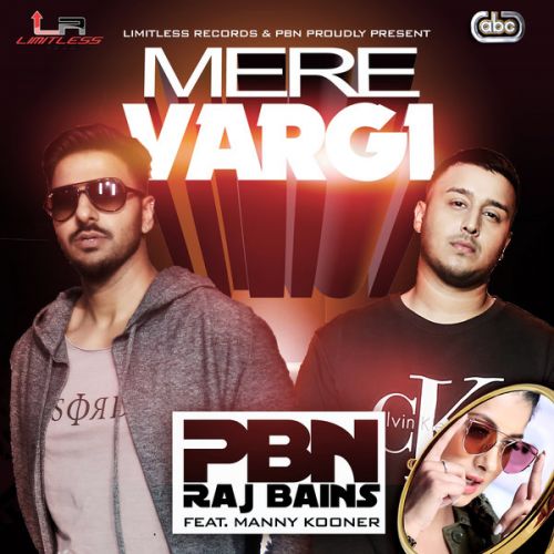 Mere Vargi PBN, Raj Bains, Manny Kooner Mp3 Song Free Download