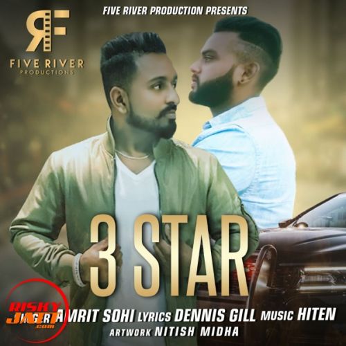 3 Star Amrit Sohi Mp3 Song Free Download