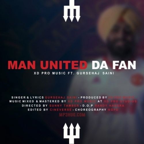 Man United Da Fan Gursehaj Saini Mp3 Song Free Download