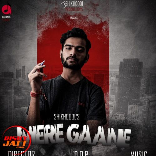 Mere Gaane Shikh Cool Mp3 Song Free Download