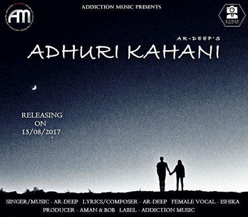 Adhuri Kahani Ar-Deep, Ishika Mp3 Song Free Download