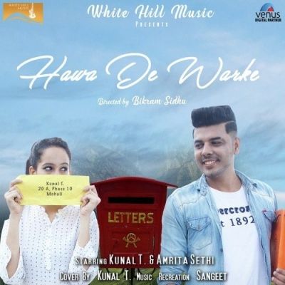 Hawa De Warke (Cover Song) Kunal T Mp3 Song Free Download