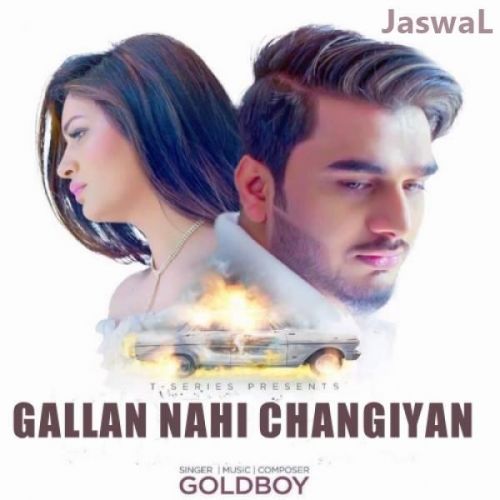 Gallan Nahi Changiyan Goldboy Mp3 Song Free Download