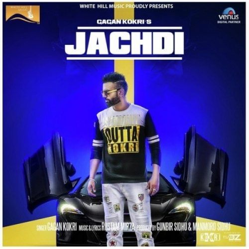 Jachdi Gagan Kokri Mp3 Song Free Download