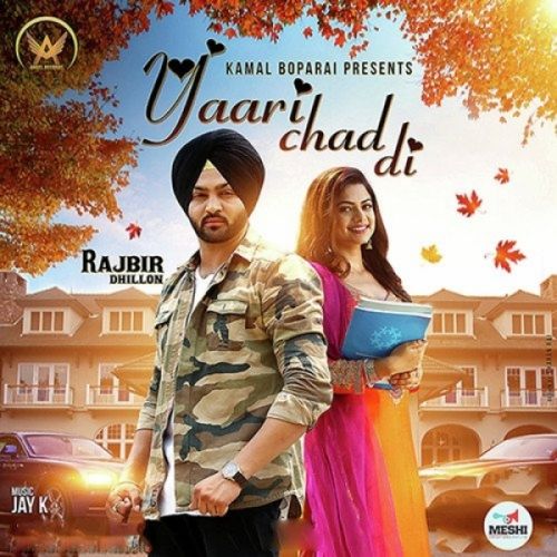 Yaari Chad Di Rajbir Dhillon Mp3 Song Free Download