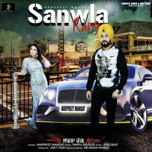 Sanwla Rang Harpreet Mangat Mp3 Song Free Download