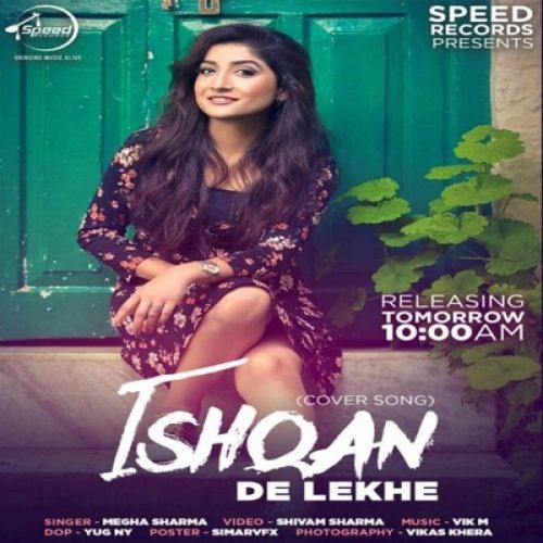 Ishqan De Lekhe (Cover Song) Megha Sharma Mp3 Song Free Download