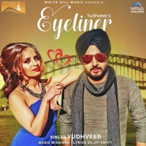 Eyeliner Yudhveer Mp3 Song Free Download