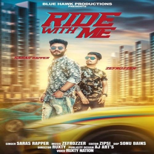 Ride With Me Saras Rapper Mp3 Song Free Download