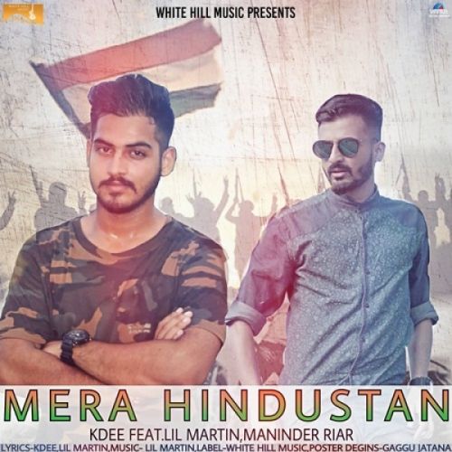 Mera Hindustan Kdee, Lil Martin, Maninder Riar Mp3 Song Free Download