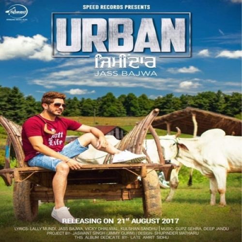 Urban Zimidar Jass Bajwa Mp3 Song Free Download