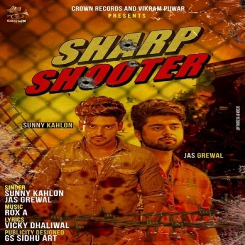 Sharp Shooter Sunny Kahlon, Jas Grewal Mp3 Song Free Download