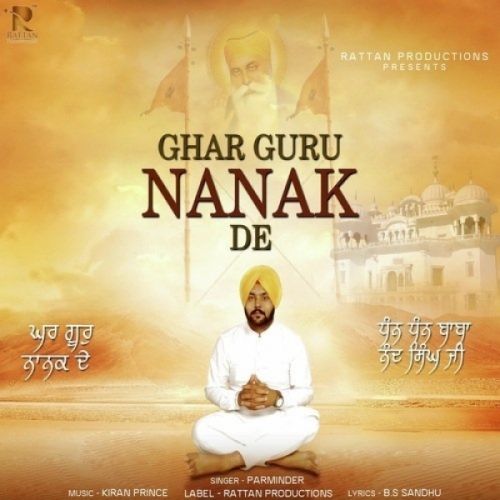 Ghar Guru Nanak De Parminder Mp3 Song Free Download
