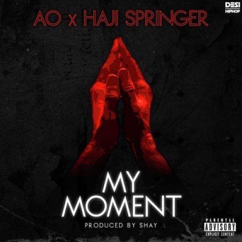 My Moment AO, Haji Springer Mp3 Song Free Download