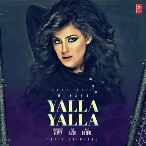 Yalla Yalla Miraya Mp3 Song Free Download