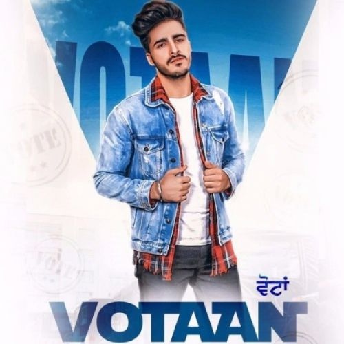 Votaan Tyson Sidhu Mp3 Song Free Download